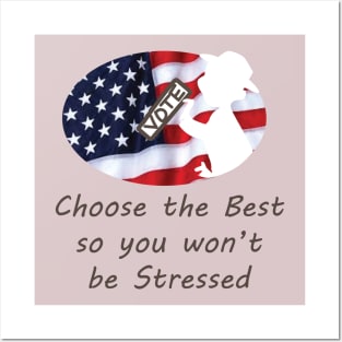 Choose the Best So You Won't Be Stressed Posters and Art